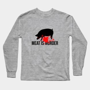 Meat is murder Long Sleeve T-Shirt
